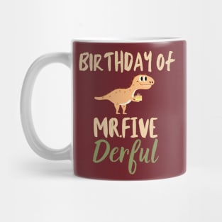 Birthday of Mr.five Dearful Mug